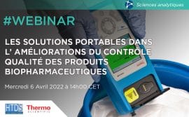 Webinar : Les solutions portables dans l’ améliorations du contrôle qualité des produits biopharmaceutiques